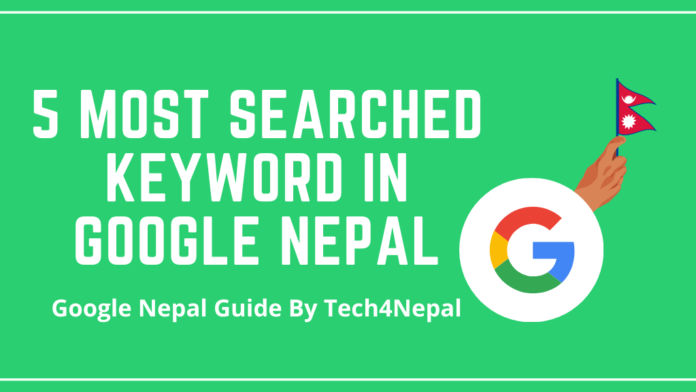 5 most searched keyword in Nepal